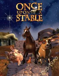 Однажды в хлеву Once upon a stable (2006)
